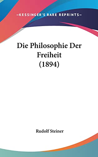 9781104804343: Die Philosophie Der Freiheit (1894)