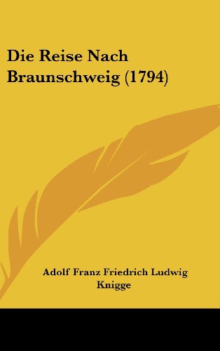 9781104805142: Die Reise Nach Braunschweig (1794)