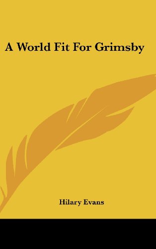 A World Fit for Grimsby (9781104834876) by Evans, Hilary