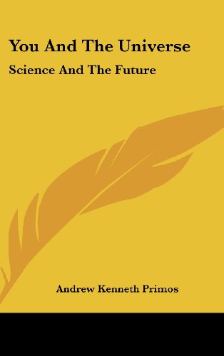 9781104836894: You and the Universe: Science and the Future