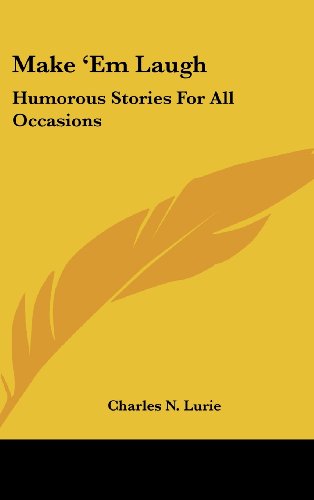 9781104842659: Make 'Em Laugh: Humorous Stories For All Occasions