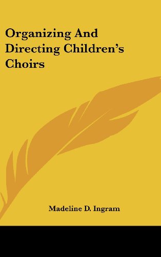 9781104843755: Organizing and Directing Children's Choirs