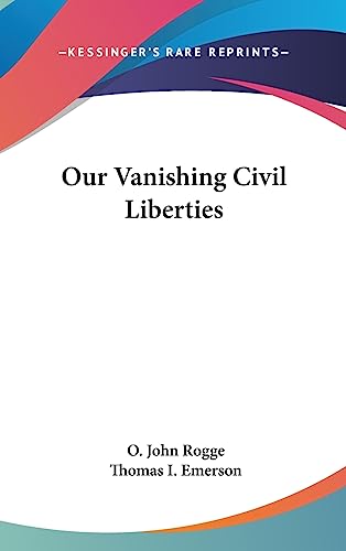 Beispielbild fr Our Vanishing Civil Liberties zum Verkauf von ALLBOOKS1