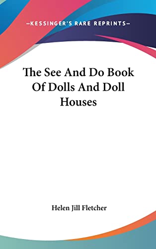 9781104849207: The See And Do Book Of Dolls And Doll Houses