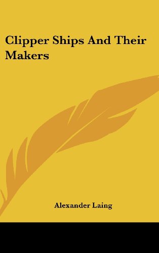 9781104852146: Clipper Ships And Their Makers