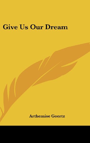 9781104852535: Give Us Our Dream
