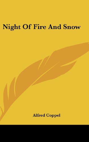 Night Of Fire And Snow (9781104853365) by Coppel, Alfred