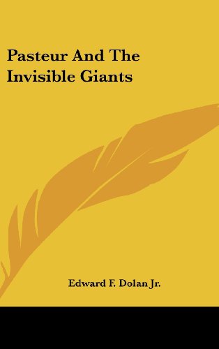 9781104853471: Pasteur And The Invisible Giants