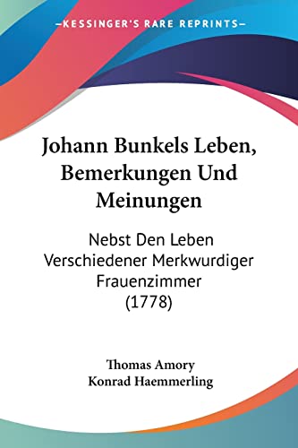 Beispielbild fr Johann Bunkels Leben, Bemerkungen Und Meinungen zum Verkauf von Blackwell's