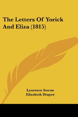 Imagen de archivo de The Letters Of Yorick And Eliza (1815) a la venta por California Books