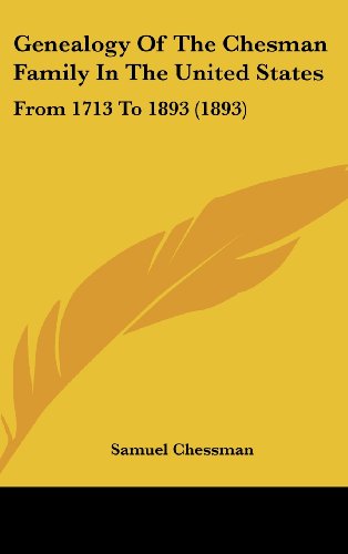 9781104931223: Genealogy of the Chesman Family in the United States: From 1713 to 1893 (1893)