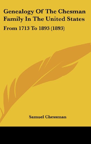 9781104931223: Genealogy Of The Chesman Family In The United States: From 1713 To 1893 (1893)