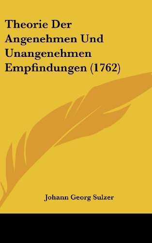 9781104935184: Theorie Der Angenehmen Und Unangenehmen Empfindungen (1762)