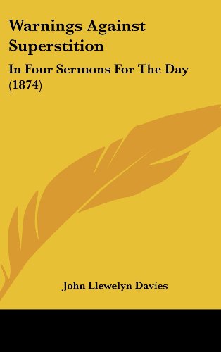 9781104938581: Warnings Against Superstition: In Four Sermons for the Day (1874)