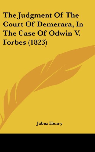 9781104957285: The Judgment Of The Court Of Demerara, In The Case Of Odwin V. Forbes (1823)