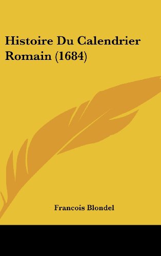 9781104968205: Histoire Du Calendrier Romain (1684)