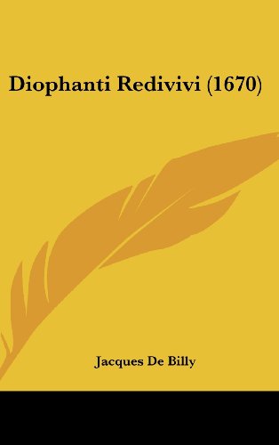 Diophanti Redivivi (1670) (Hardback) - Jacques De Billy