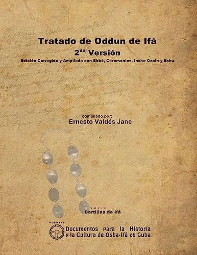 Imagen de archivo de Tratado De Oddun De If. 2Da Versin. Edicin Corregida Y Ampliada Con Ebb, Ceremonias, Inshe Osain Y Eshu (Spanish Edition) a la venta por California Books