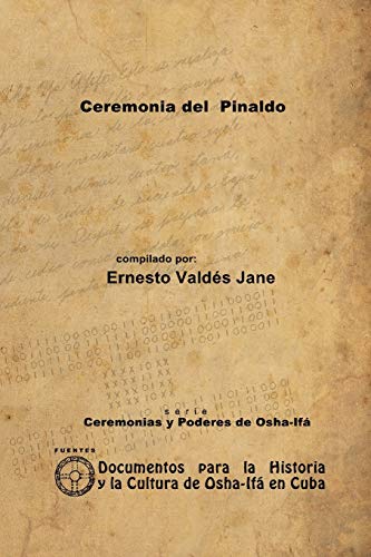 Imagen de archivo de Ceremonia del Pinaldo -Language: spanish a la venta por GreatBookPrices