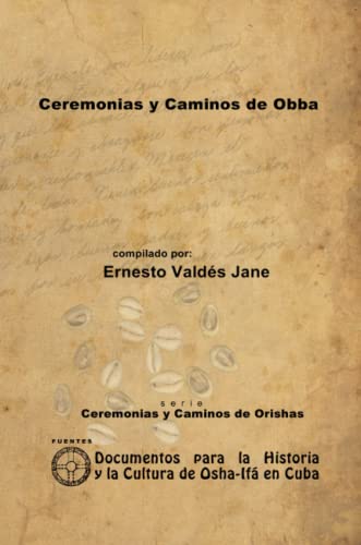 Imagen de archivo de Ceremonias Y Caminos De Obba a la venta por Revaluation Books