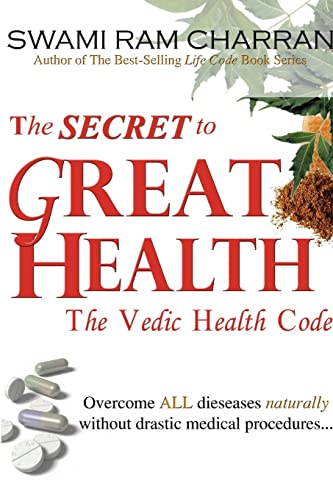 Imagen de archivo de The Secret to Great Health - The Vedic Health Code a la venta por ThriftBooks-Atlanta
