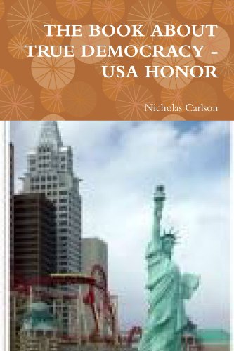 Stock image for The Book About True Democracy - Usa Honor for sale by Revaluation Books