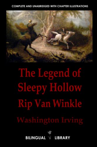 Stock image for The Legend of Sleepy Hollow and Rip Van Winkle?La leyenda de Sleepy Hollow y Rip Van Winkle: English-Spanish Parallel Text Edition for sale by GF Books, Inc.