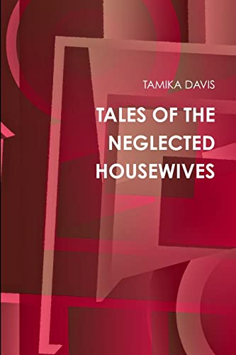 Stock image for Tales Of The Neglected Housewives for sale by PBShop.store US