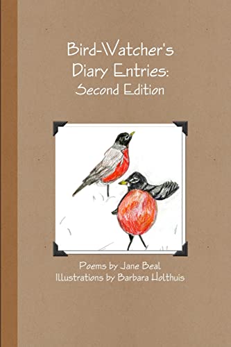 Beispielbild fr Bird-Watcher's Diary Entries: Second Edition zum Verkauf von PBShop.store US