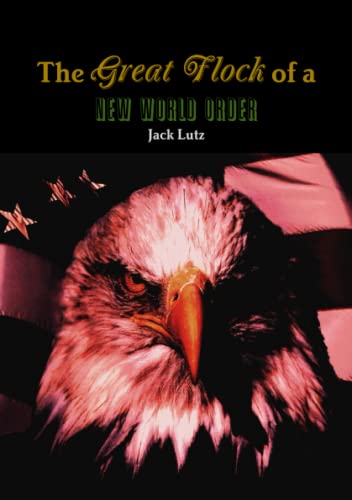 Stock image for The Great Flock Of A New World Order for sale by Revaluation Books