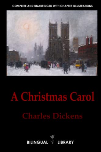 9781105116261: A Christmas Carol—Cantique de Nol: English-French Parallel Text Classic Edition