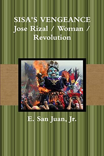 Beispielbild fr SISA's VENGEANCE: Rizal / Woman / Revolution zum Verkauf von PBShop.store US