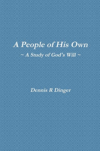 Beispielbild fr A People of His Own A Study of God's Will zum Verkauf von PBShop.store US