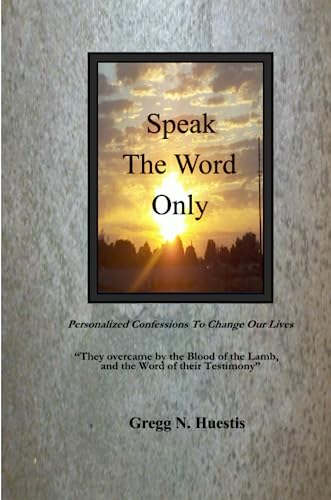 Stock image for Speak The Word Only for sale by Revaluation Books