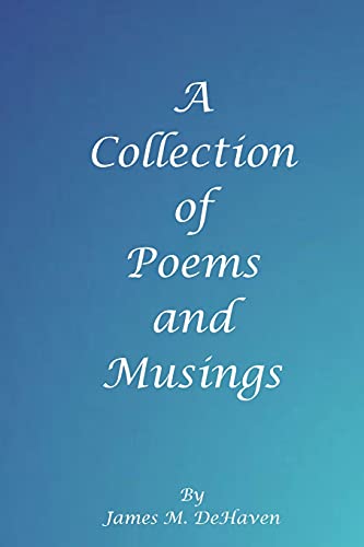 Beispielbild fr A Collection of Poems and Musings zum Verkauf von Lucky's Textbooks