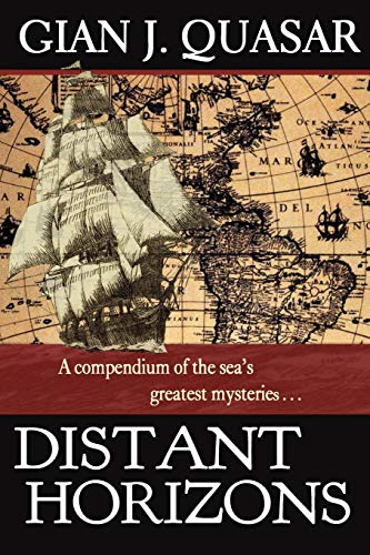 Stock image for Distant Horizons: A Compendium of the Sea's Greatest Mysteries for sale by GF Books, Inc.