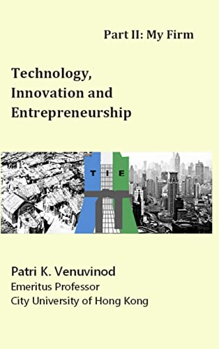 Stock image for Technology, Innovation and Entrepreneurship Part II: My Firm for sale by THE SAINT BOOKSTORE