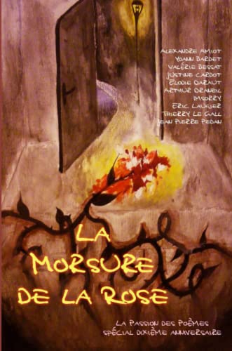 Stock image for La Morsure de la Rose (French Edition) for sale by GF Books, Inc.