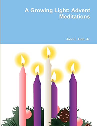 Imagen de archivo de A Growing Light: Advent Meditations a la venta por PBShop.store US