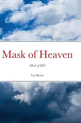 Beispielbild fr Mask of Heaven, Mask of Hell zum Verkauf von California Books