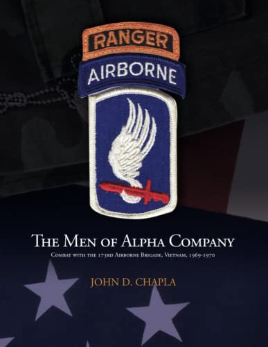 Imagen de archivo de The Men of Alpha Company: Combat with the 173rd Airborne Brigade, Vietnam, 1969-1970 a la venta por ThriftBooks-Atlanta