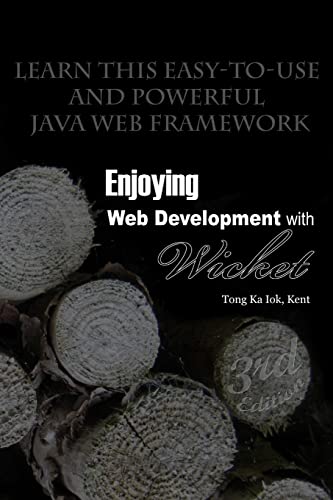 9781105334467: Enjoying Web Development With Wicket (3Rd Edition)