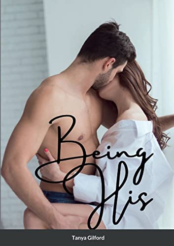 Stock image for Being His: Book 2 of the Being His series for sale by Blue Vase Books