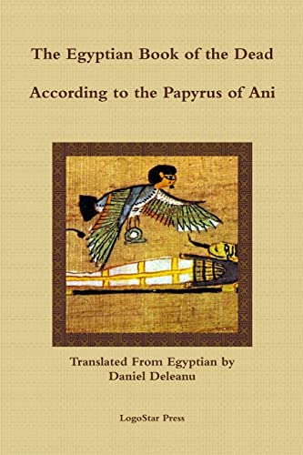 Stock image for The Egyptian Book Of The Dead: A New Translation By Daniel Deleanu for sale by GreatBookPrices