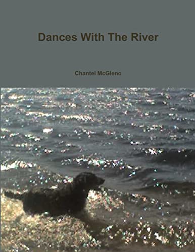 Imagen de archivo de Dances With The River a la venta por Chiron Media