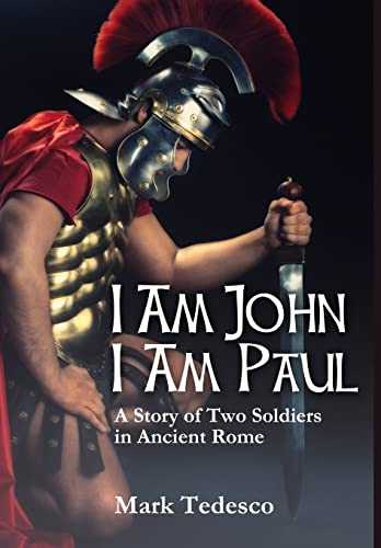 Stock image for I am John I am Paul: A Story of Two Soldiers in Ancient Rome for sale by HPB-Diamond