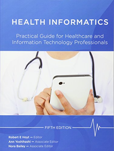9781105437557: Health Informatics: Practical Guide For Healthcare And Information Technology Professionals (Fifth Edition)