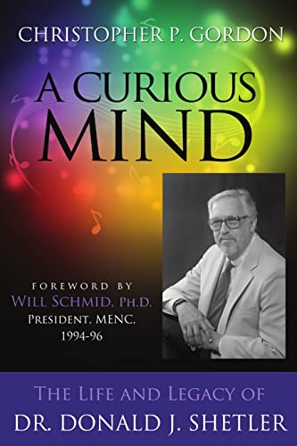 9781105506512: A Curious Mind: The Life and Legacy of Dr. Donald J. Shetler