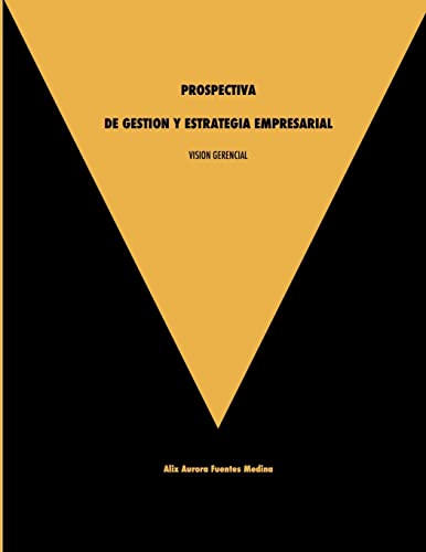 9781105515972: VISION GERENCIAL. PROSPECTIVA DE GESTION Y ESTRATEGIA EMPRESARIAL.