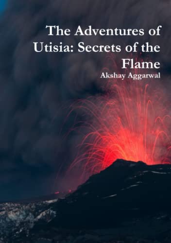 Stock image for The Adventures of Utisia: Secrets of the Flame for sale by ThriftBooks-Dallas
